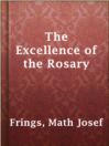 Imagen de portada para The Excellence of the Rosary